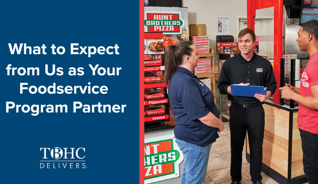 What to Expect from Us as Your Foodservice Program Partner