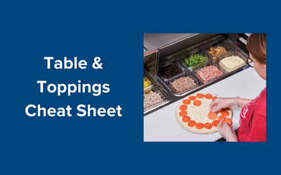 Table & Toppings Cheat Sheet